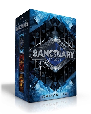 Sanctuary Trilogy (Boxed Set): Sanctuary; Containment; Salvation (A Sanctuary Novel) By Caryn Lix Cover Image