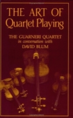 The Art of Quartet Playing (Cornell Paperbacks) By David Blum Cover Image