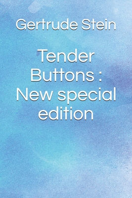 Tender Buttons: New special edition By Gertrude Stein Cover Image