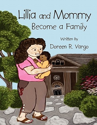 Lillia and Mommy By Doreen R. Vargo Cover Image