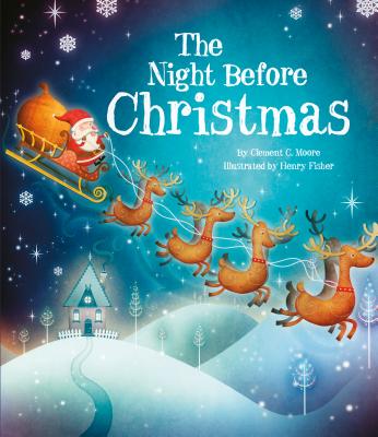 The Night Before Christmas By Cottage Door Press (Editor), Moore Clement C., Henry Fisher (Illustrator) Cover Image