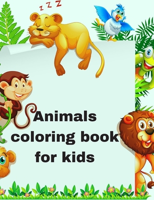 Download Animal Coloring Book For Kids 40 Animals Including Farm Animals Jungle Animals Woodland Animals And Sea Animals Jumbo Coloring Activity Book Brookline Booksmith