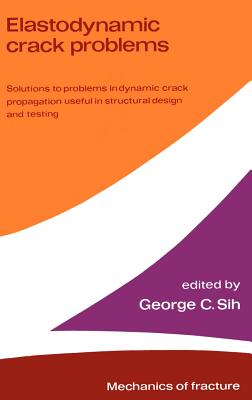 Elastodynamic Crack Problems (Mechanics of Fracture #4) Cover Image