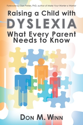 Raising a Child with Dyslexia: What Every Parent Needs to Know Cover Image