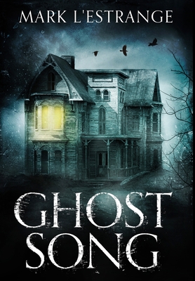 Ghost Song: Premium Large Print Hardcover Edition | brookline booksmith