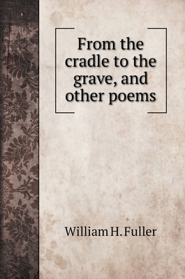 From The Cradle To The Grave And Other Poems Poetry Books Brookline Booksmith