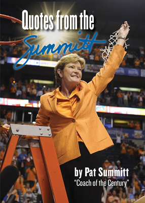 Quotes from the Summitt By Pat Summitt Cover Image