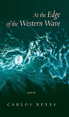 At the Edge of the Western Wave: Poems