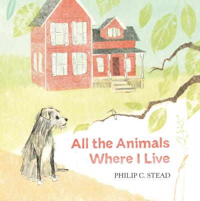 Cover for All the Animals Where I Live