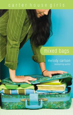 Mixed Bags (Carter House Girls #1) By Melody Carlson Cover Image