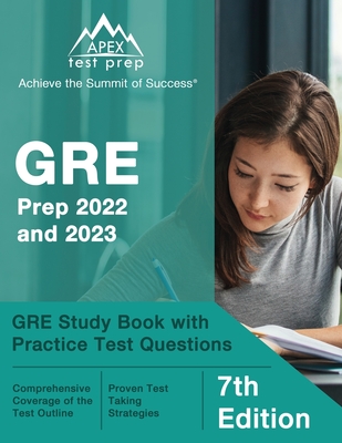 GRE Prep 2022 and 2023: GRE Study Book with Practice Test Questions [7th Edition] By Matthew Lanni Cover Image