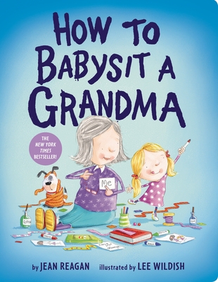 How to Babysit a Grandma (How To Series)