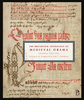 The Broadview Anthology of Medieval Drama