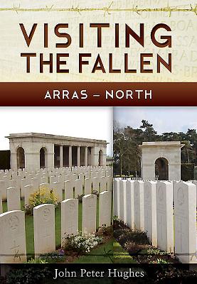 Visiting the Fallen - Arras North Cover Image