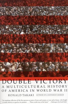 Double Victory: A Multicultural History of America in World War II Cover Image