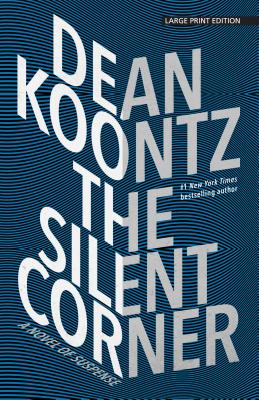 The Silent Corner: A Novel of Suspense By Dean R. Koontz Cover Image