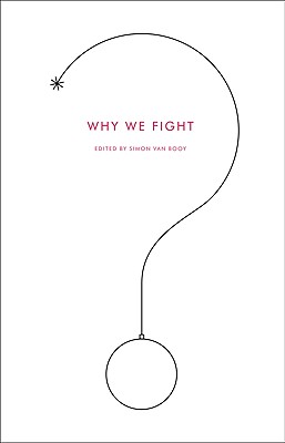 Why We Fight By Simon Van Booy Cover Image