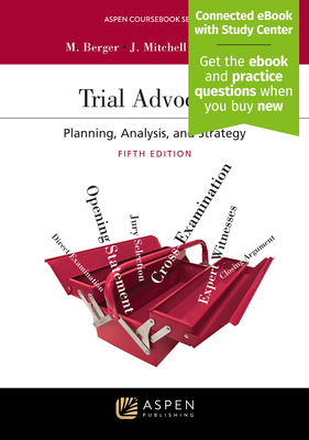 Trial Advocacy: Planning, Analysis, and Strategy [Connected eBook with Study Center] (Aspen Coursebook) Cover Image
