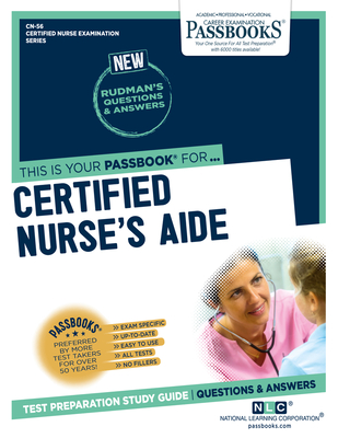 Certified Nurse’s Aide (CN-56): Passbooks Study Guide (Certified Nurse Examination Series #56) By National Learning Corporation Cover Image