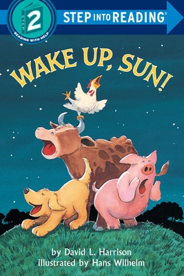 Wake Up, Sun! (Step into Reading)