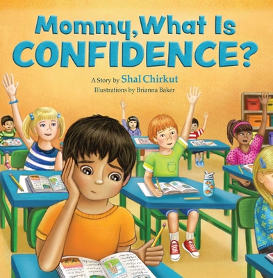 Cover for Mommy, What is Confidence?