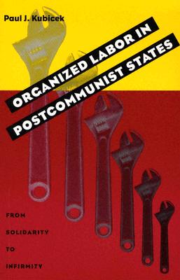 Cover for Organized Labor In Postcommunist States
