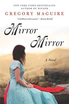 Mirror Mirror By Gregory Maguire Cover Image