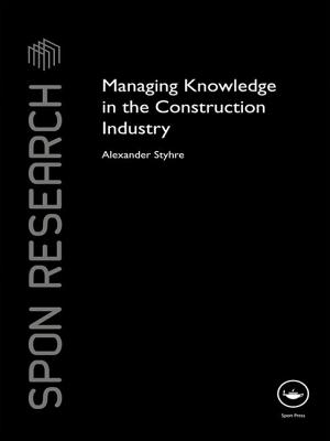 Managing Knowledge in the Construction Industry (Spon Research) Cover Image