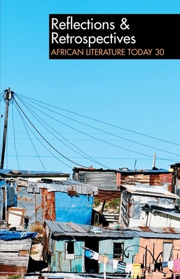 Alt 30 Reflections & Retrospectives: African Literature Today Cover Image