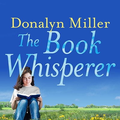 The Book Whisperer Lib/E: Awakening the Inner Reader in Every Child cover