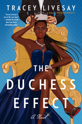 The Duchess Effect: A Novel By Tracey Livesay Cover Image