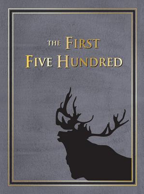 First Five-Hundred: The Royal Newfoundland Regiment in Galipoli and on the Western Front During the Great War (1914-1918) Cover Image