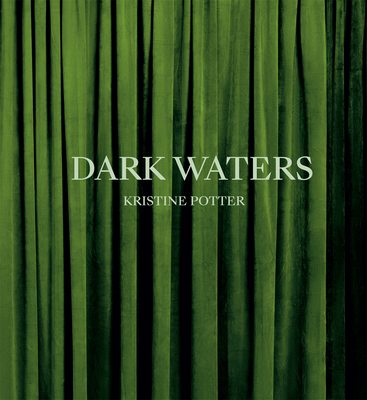 Kristine Potter: Dark Waters