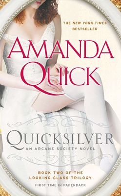 Quicksilver: Book Two of the Looking Glass Trilogy (An Arcane Society Novel #11)