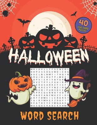 Halloween Word Search 40 Level Hard Puzzles: Crossword Puzzle Brain Game For Adults, Seniors And Clever Kids - Fun Riddles Book With Large Pages Size By Enjoy Discovering Cover Image