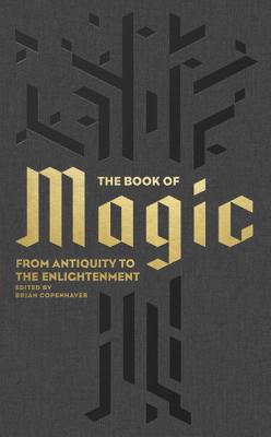 The Book of Magic: From Antiquity to the Enlightenment Cover Image