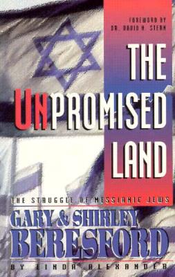Unpromised Land: The Struggle of Messianic Jews Gary & Shirley Beresford Cover Image