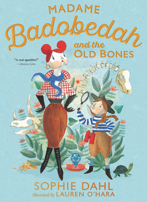 Madame Badobedah and the Old Bones Cover Image