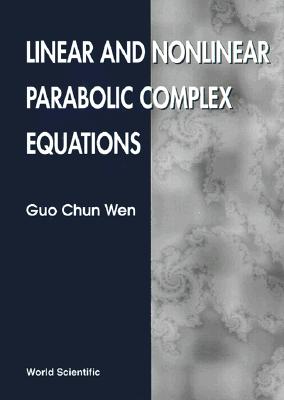 Linear and Nonlinear Parabolic Complex Equations Cover Image
