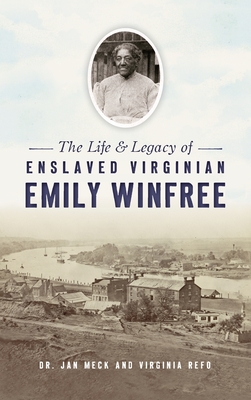 Life and Legacy of Enslaved Virginian Emily Winfree (American Heritage) Cover Image