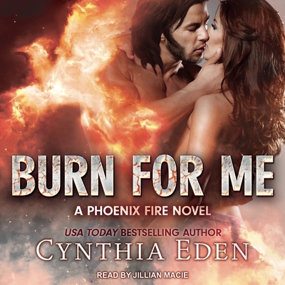 Cover for Burn for Me (Phoenix Fire #1)