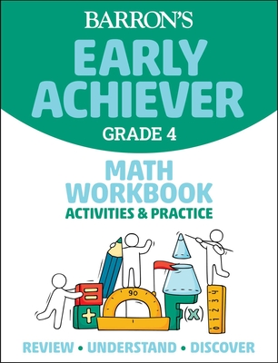 Barron's Early Achiever: Grade 4 Math Workbook Activities & Practice Cover Image