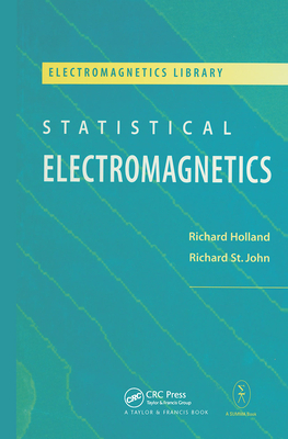 Statistical Electromagnetics (Summa Book) By Richard Holland Cover Image