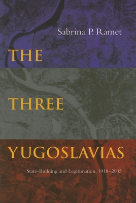 Cover for The Three Yugoslavias