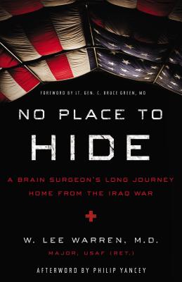 No Place to Hide: A Brain Surgeon's Long Journey Home from the Iraq War Cover Image