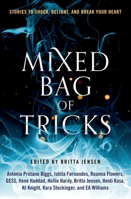 Mixed Bag of Tricks: A Short Story Anthology By Britta Jensen (Editor), N. J. Knight, Heidi Kasa Cover Image