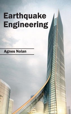 Earthquake Engineering By Agnes Nolan (Editor) Cover Image