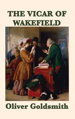 The Vicar of Wakefield By Oliver Goldsmith Cover Image
