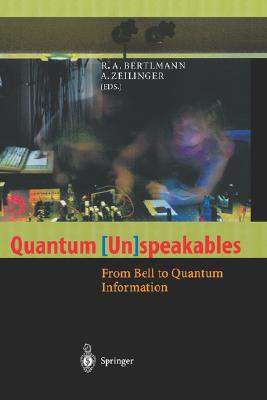 Quantum (Un)Speakables: From Bell to Quantum Information Cover Image