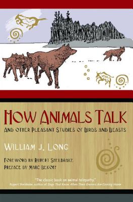 How Animals Talk: And Other Pleasant Studies of Birds and Beasts Cover Image